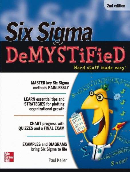 McGraw-Hill - SIX SIGMA DEMYSTIFIED Handbook, 2nd Edition - by Paul Keller, McGraw-Hill, 2011 - Benchmark Tooling