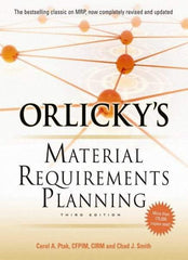 McGraw-Hill - ORLICKYS MATERIAL REQUIREMENTS PLANNING Handbook, 3rd Edition - by Carol Ptak & Chad Smith, McGraw-Hill, 2011 - Benchmark Tooling