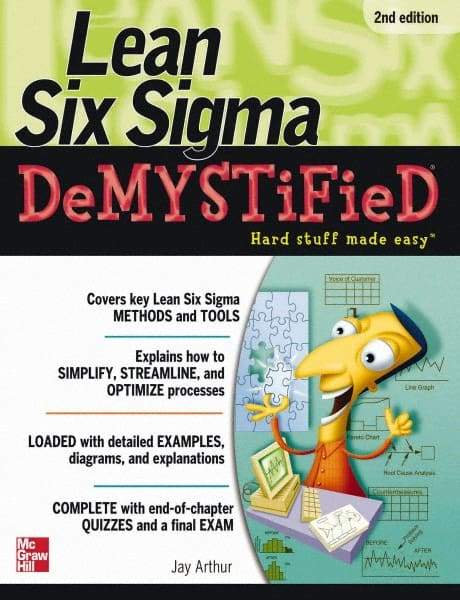 McGraw-Hill - LEAN SIX SIGMA DEMYSTIFIED Handbook, 2nd Edition - by Jay Arthur, McGraw-Hill, 2010 - Benchmark Tooling