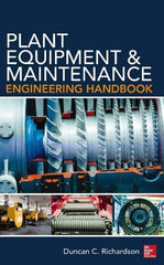 McGraw-Hill - PLANT EQUIPMENT AND MAINTENANCE ENGINEERING HANDBOOK - by Duncan Richardson, McGraw-Hill, 2014 - Benchmark Tooling