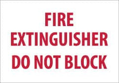 NMC - Fire Extinguisher - Do Not Block, Plastic Fire Sign - 10" Wide x 7" High, Glow-in-the-Dark - Benchmark Tooling