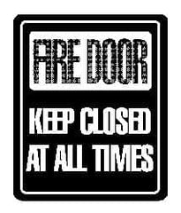 NMC - Fire Door - Keep Closed at All Times, Acrylic Fire and Exit Sign - 8" Wide x 10" High - Benchmark Tooling