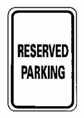 NMC - "Reserved Parking", 12" Wide x 18" High, Aluminum Reserved Parking Signs - 0.063" Thick, Black on White, Rectangle, Post Mount - Benchmark Tooling