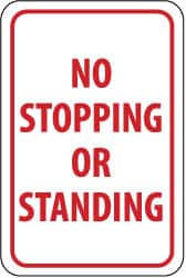 NMC - "No Stopping or Standing", 12" Wide x 18" High, Aluminum Parking Lot Traffic Signs - 0.063" Thick, Red on White, Rectangle, Post Mount - Benchmark Tooling