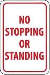 NMC - "No Stopping or Standing", 12" Wide x 18" High, Aluminum Parking Lot Traffic Signs - 0.063" Thick, Red on White, Rectangle, Post Mount - Benchmark Tooling
