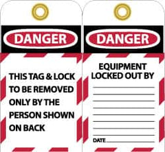 NMC - 3" High x 6" Long, DANGER - THIS TAG & LOCK TO BE REMOVED ONLY BY THE PERSON SHOWN ON BACK, English Safety & Facility Lockout Tag - Tag Header: Danger, 2 Sides, Black, Red & White Unrippable Vinyl - Benchmark Tooling