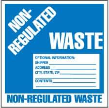 NMC - Hazardous Materials Label - Legend: Non-Regulated Waste Optional Information: Shipper___, Address___, City, State, Zip___, Contents___, English, Blue & White, 6" Long x 6" High, Sign Muscle Finish - Benchmark Tooling
