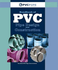 Industrial Press - Handbook of PVC Pipe Design and Construction - by Uni-Bell PVC Pipe Association, Industrial Press - Benchmark Tooling