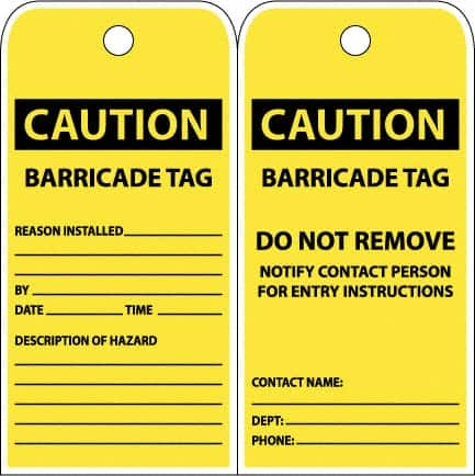 NMC - 3" High x 6" Long, CAUTION - BARRICADE TAG, English Safety & Facility Accident Prevention Tag - Tag Header: CAUTION, 2 Sides, Yellow Poly - Benchmark Tooling