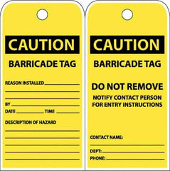 NMC - 3" High x 6" Long, CAUTION - BARRICADE TAG, English Safety & Facility Accident Prevention Tag - Tag Header: CAUTION, 2 Sides, Yellow Poly - Benchmark Tooling