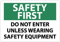 NMC - "Safety First - Do Not Enter Unless Wearing Safety Equipment", 10" Long x 14" Wide, Pressure-Sensitive Vinyl Safety Sign - Rectangle, 0.004" Thick, Use for Accident Prevention - Benchmark Tooling