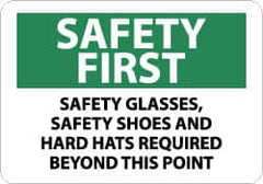 NMC - "Safety First - Safety Glasses, Safety Shoes and Hard Hats Required Beyond This Point", 10" Long x 14" Wide, Pressure-Sensitive Vinyl Safety Sign - Rectangle, 0.004" Thick, Use for Accident Prevention - Benchmark Tooling