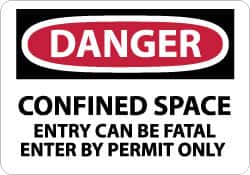 NMC - "Danger - Confined Space - Entry Can Be Fatal - Enter by Permit Only", 7" Long x 10" Wide, Pressure-Sensitive Vinyl Safety Sign - Rectangle, 0.004" Thick, Use for Accident Prevention - Benchmark Tooling