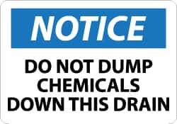 NMC - "Notice - Do Not Dump Chemicals Down This Drain", 7" Long x 10" Wide, Rigid Plastic Safety Sign - Rectangle, 0.05" Thick, Use for Accident Prevention - Benchmark Tooling