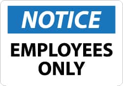 NMC - "Notice - Employees Only", 7" Long x 10" Wide, Rigid Plastic Safety Sign - Rectangle, 0.05" Thick, Use for Security & Admittance - Benchmark Tooling