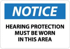 NMC - "Notice - Hearing Protection Must Be Worn in This Area", 10" Long x 14" Wide, Aluminum Safety Sign - Rectangle, 0.04" Thick, Use for Accident Prevention - Benchmark Tooling