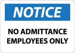 NMC - "Notice - No Admittance - Employees Only", 10" Long x 14" Wide, Aluminum Safety Sign - Rectangle, 0.04" Thick, Use for Security & Admittance - Benchmark Tooling