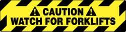 NMC - Caution - Watch for Forklifts, Anti-Skid Pressure-Sensitive Vinyl Floor Sign - Rectangle, Black on Yellow, Adhesive Backed, For Accident Prevention - Benchmark Tooling