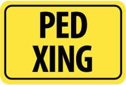 NMC - "Ped XING", 18" Wide x 12" High, Aluminum Pedestrian Crossing Signs - 0.08" Thick, Black on Yellow, Diamond Grade Reflectivity, Rectangle, Post Mount - Benchmark Tooling