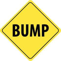 NMC - "Bump", 24" Wide x 24" High, Aluminum Traffic Control Signs - 0.08" Thick, Black on Yellow, High Intensity Reflectivity, Diamond, Post Mount - Benchmark Tooling