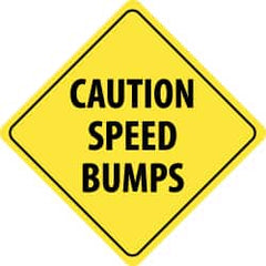 NMC - "Caution - Speed Bumps Ahead", 24" Wide x 24" High, Aluminum Traffic Control Signs - 0.08" Thick, Black on Yellow, High Intensity Reflectivity, Diamond, Post Mount - Benchmark Tooling