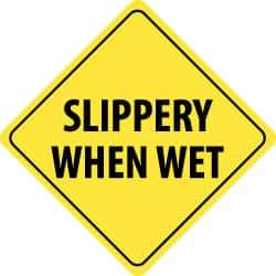 NMC - "Slippery When Wet", 24" Wide x 24" High, Aluminum Traffic Control Signs - 0.08" Thick, Black on Yellow, High Intensity Reflectivity, Diamond, Post Mount - Benchmark Tooling