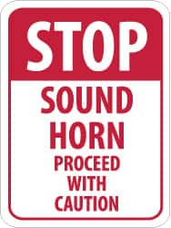 NMC - "Stop - Sound Horn - Proceed with Caution", 18" Wide x 24" High, Aluminum Construction Roadway Signs - 0.08" Thick, Red on White, High Intensity Reflectivity, Rectangle, Post Mount - Benchmark Tooling