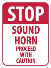 NMC - "Stop - Sound Horn - Proceed with Caution", 18" Wide x 24" High, Aluminum Construction Roadway Signs - 0.08" Thick, Red on White, High Intensity Reflectivity, Rectangle, Post Mount - Benchmark Tooling