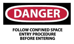 NMC - Accident Prevention Label, Header: DANGER - Legend: Danger - Follow Confined Space Entry Procedure Before Entering, English, Red, Black & White, 5" Long x 3" High, Sign Muscle Finish - Benchmark Tooling