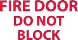 NMC - Fire Door - Do Not Block, Pressure Sensitive Vinyl Fire Sign - 5" Wide x 3" High - Benchmark Tooling