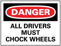 NMC - "Danger - All Drivers Must Chock Wheels", 20" Long x 28" Wide, Rigid Plastic Safety Sign - Rectangle, 0.05" Thick, Use for Accident Prevention - Benchmark Tooling