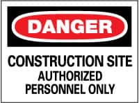 NMC - "Danger - Construction Site - Authorized Personnel Only", 20" Long x 28" Wide, Rigid Plastic Safety Sign - Rectangle, 0.05" Thick, Use for Security & Admittance - Benchmark Tooling
