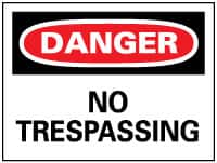 NMC - "Danger - No Trespassing", 14" Long x 20" Wide, Aluminum Safety Sign - Rectangle, 0.04" Thick, Use for Security & Admittance - Benchmark Tooling