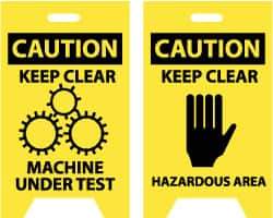 NMC - Caution - Keep Clear - Machine Under Test, Caution - Keep Clear - Hazardous Area, 12" Wide x 20" High, Plastic Floor Sign - A-Frame, Black on Yellow, For Accident Prevention - Benchmark Tooling