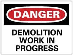 NMC - "Danger - Demolition Work in Progress", 7" Long x 10" Wide, Rigid Plastic Safety Sign - Rectangle, 0.05" Thick, Use for Accident Prevention - Benchmark Tooling