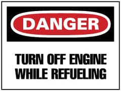 NMC - "Danger - Turn off Engine While Refueling", 7" Long x 10" Wide, Rigid Plastic Safety Sign - Rectangle, 0.05" Thick, Use for Accident Prevention - Benchmark Tooling