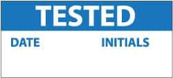 NMC - "Tested - Date ___ Initials ___", 1" Long x 2-1/4" Wide, Pressure-Sensitive Vinyl Safety Sign - Rectangle, 0.004" Thick, Use for Inspection, Testing & Accident Data - Benchmark Tooling