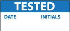 NMC - "Tested - Date ___ Initials ___", 1" Long x 2-1/4" Wide, Pressure-Sensitive Vinyl Safety Sign - Rectangle, 0.004" Thick, Use for Inspection, Testing & Accident Data - Benchmark Tooling
