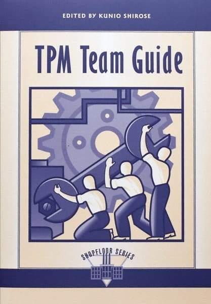 Made in USA - TPM Team Guide Publication, 1st Edition - by Edited by Kunio Shirose, 1995 - Benchmark Tooling