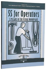 Made in USA - 5S for Operators: 5 Pillars of the Visual Workplace Publication, 1st Edition - by The Productivity Press Development Team, 1996 - Benchmark Tooling