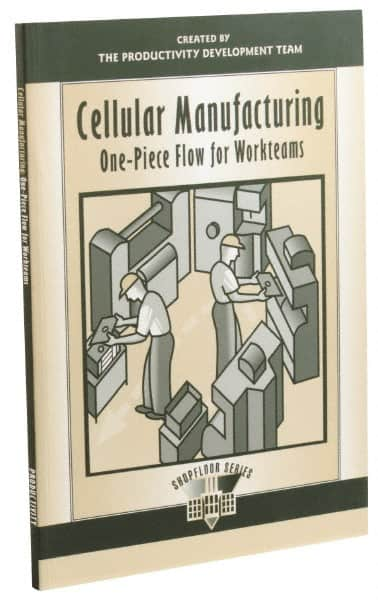 Made in USA - Cellular Manufacturing: One-Piece Flow for Workteams Publication, 1st Edition - by The Productivity Press Development Team, 1999 - Benchmark Tooling