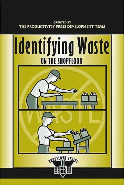 Made in USA - Identifying Waste on the Shopfloor Publication, 1st Edition - by The Productivity Press Development Team, 2003 - Benchmark Tooling