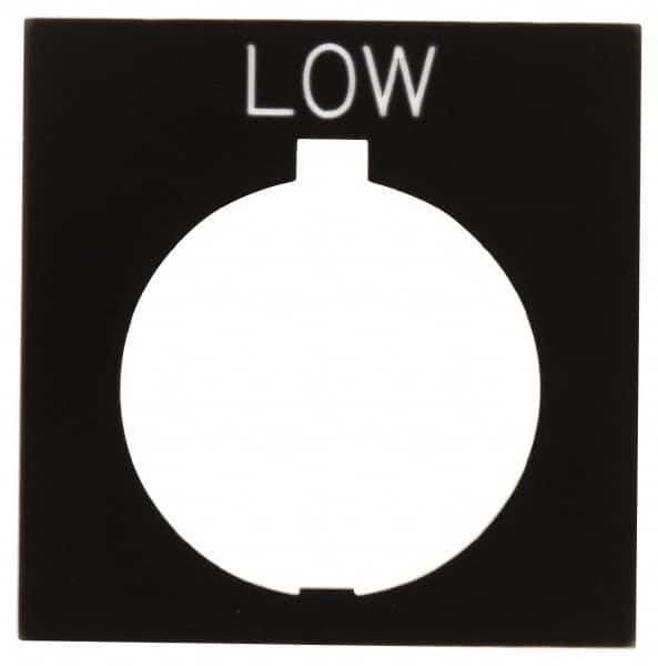 Eaton Cutler-Hammer - Square, Legend Plate - Low - Black Background, 30-1/2mm Hole Diameter, 1.77 Inch Square - Benchmark Tooling