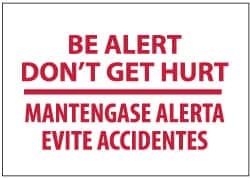 NMC - "Be Alert - Don't Get Hurt!", 10" Long x 14" Wide, Rigid Plastic Safety Sign - Rectangle, 0.05" Thick, Use for Security & Admittance - Benchmark Tooling