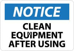 NMC - "Notice - Clean Equipment After Using", 10" Long x 14" Wide, Aluminum Safety Sign - Rectangle, 0.04" Thick, Use for Accident Prevention - Benchmark Tooling