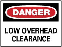 NMC - "Danger - Low Overhead Clearance", 10" Long x 14" Wide, Rigid Plastic Safety Sign - Rectangle, 0.05" Thick, Use for Accident Prevention - Benchmark Tooling