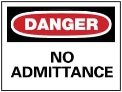 NMC - "Danger - No Admittance", 7" Long x 10" Wide, Rigid Plastic Safety Sign - Rectangle, 0.05" Thick, Use for Security & Admittance - Benchmark Tooling