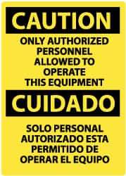 NMC - "Caution - Only Authorized Personnel Allowed to Operate This Equipment", 14" Long x 10" Wide, Rigid Plastic Safety Sign - Rectangle, 0.05" Thick, Use for Security & Admittance - Benchmark Tooling