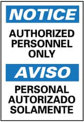 NMC - "Notice - Authorized Personnel Only", 14" Long x 10" Wide, Pressure-Sensitive Vinyl Safety Sign - Rectangle, 0.004" Thick, Use for Security & Admittance - Benchmark Tooling