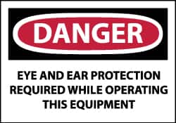 NMC - Accident Prevention Label, Header: DANGER - Legend: Danger - Eye and Ear Protection Required While Operating This Equipment, English, Red, Black & White, 5" Long x 3" High, Sign Muscle Finish - Benchmark Tooling